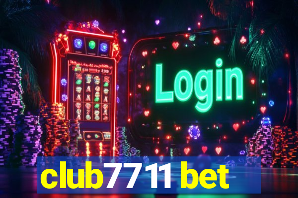 club7711 bet